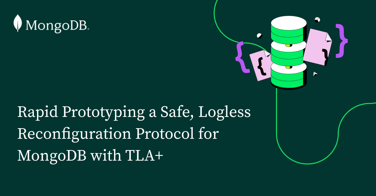 使用TLA+快速原型设计安全的无日志重配置协议用于MongoDB